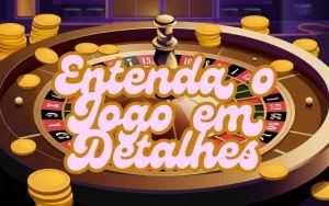 on image text 'Entenda o Jogo em Detalhes'