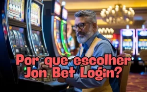 on image text 'Por que escolher Jon Bet Login?'