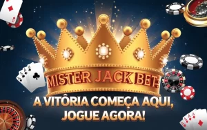 on image text 'Mister Jack Bet: A Vitória Começa Aqui, Jogue Agora!'